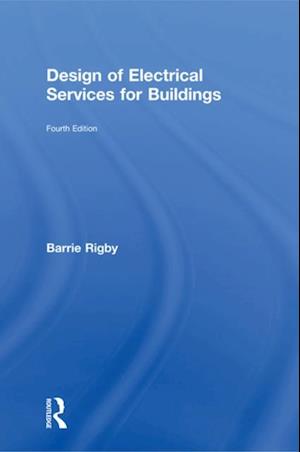 Design of Electrical Services for Buildings