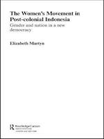 The Women''s Movement in Postcolonial Indonesia