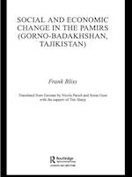 Social and Economic Change in the Pamirs (Gorno-Badakhshan, Tajikistan)