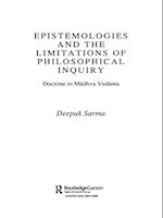 Epistemologies and the Limitations of Philosophical Inquiry