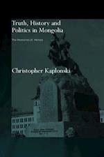 Truth, History and Politics in Mongolia