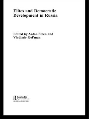 Elites and Democratic Development in Russia