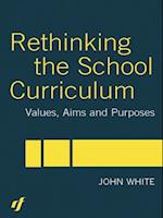 Rethinking the School Curriculum