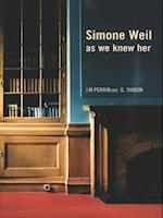 Simone Weil as we knew her