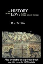 The History of the Jews in the Greco-Roman World