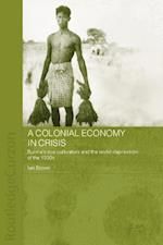 Colonial Economy in Crisis