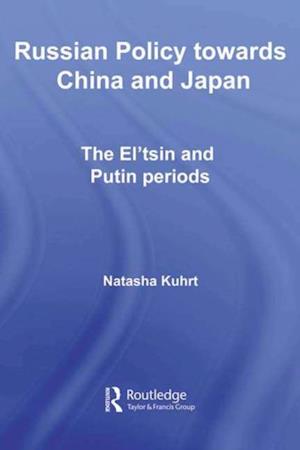 Russian Policy towards China and Japan