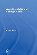 Global Instability and Strategic Crisis