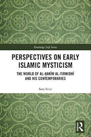 Perspectives on Early Islamic Mysticism