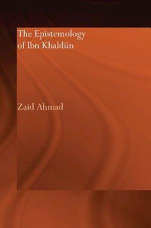 The Epistemology of Ibn Khaldun