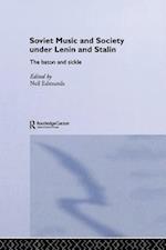 Soviet Music and Society under Lenin and Stalin