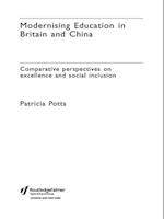 Modernising Education in Britain and China