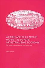 Women and the Labour Market in Japan''s Industrialising Economy