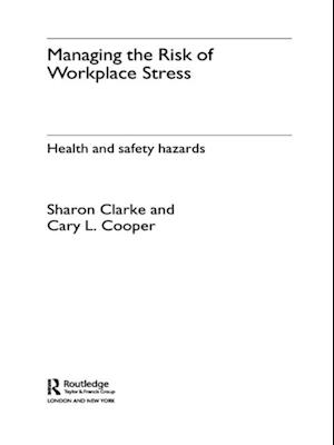 Managing the Risk of Workplace Stress