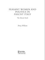Peasant Women and Politics in Fascist Italy