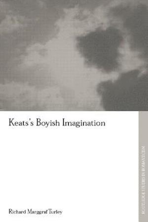 Keats''s Boyish Imagination