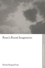 Keats''s Boyish Imagination