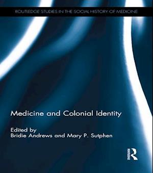 Medicine and Colonial Identity