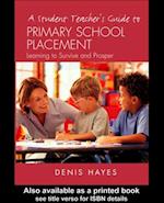 Student Teacher's Guide to Primary School Placement