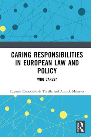 Caring Responsibilities in European Law and Policy