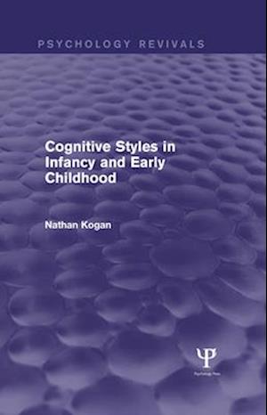 Cognitive Styles in Infancy and Early Childhood (Psychology Revivals)
