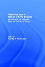 Aleksandr Blok's Trilogy of Lyric Dramas