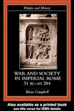 Warfare and Society in Imperial Rome, C. 31 BC-AD 280