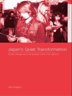 Japan''s Quiet Transformation
