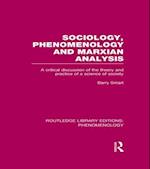 Sociology, Phenomenology and Marxian Analysis