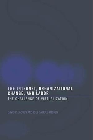 Internet, Organizational Change and Labor