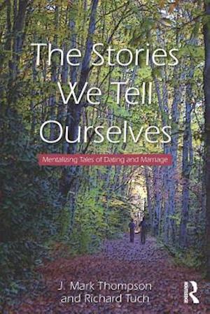 Stories We Tell Ourselves