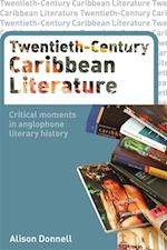 Twentieth-Century Caribbean Literature