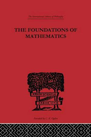 Foundations of Mathematics and other Logical Essays