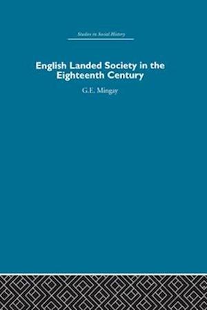 English Landed Society in the Eighteenth Century