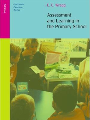 Assessment and Learning in the Primary School