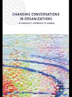 Changing Conversations in Organizations