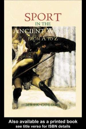 Sport in the Ancient World from A to Z