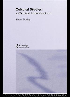 Cultural Studies: A Critical Introduction