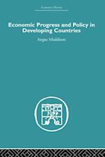 Economic Progress and Policy in Developing Countries