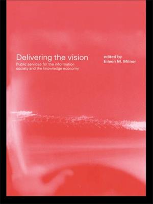 Delivering the Vision