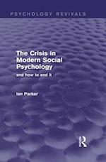 The Crisis in Modern Social Psychology