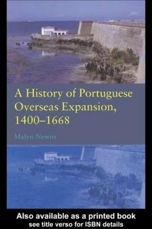 History of Portuguese Overseas Expansion 1400-1668