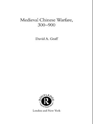 Medieval Chinese Warfare 300-900