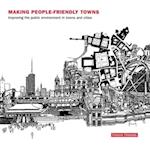 Making People-Friendly Towns