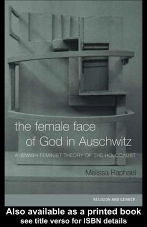 Female Face of God in Auschwitz