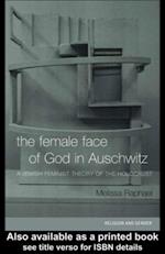 The Female Face of God in Auschwitz