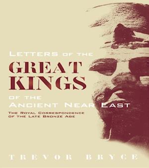 Letters of the Great Kings of the Ancient Near East