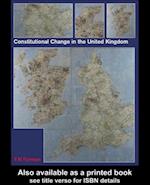 Constitutional Change in the UK