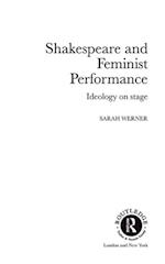 Shakespeare and Feminist Performance