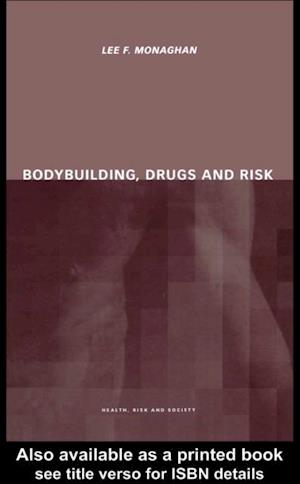 Bodybuilding, Drugs and Risk